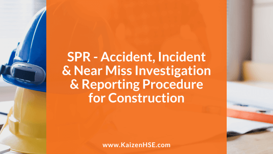 Accident Incident & Near Miss Investigation & Reporting Procedure Template